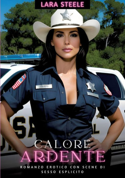 Calore Ardente : Romanzo Erotico con Scene di Sesso Esplicito