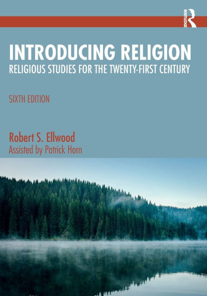 Introducing Religion : Religious Studies for the Twenty-First Century