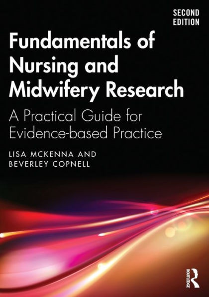 Fundamentals of Nursing and Midwifery Research : A Practical Guide for Evidence-Based Practice