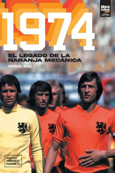 1974 : El legado de la naranja mecánica