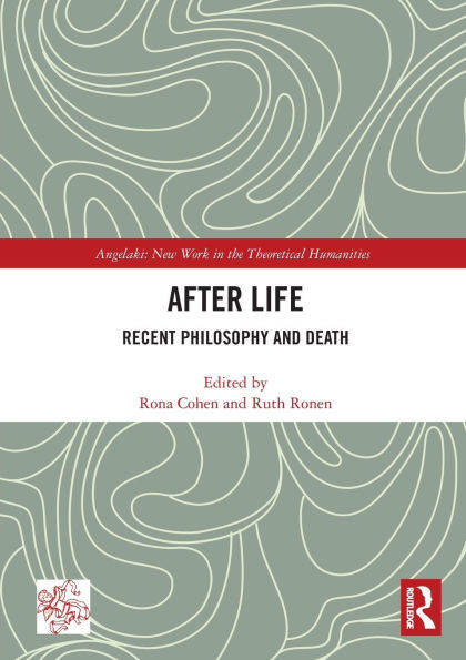After Life : Recent Philosophy and Death