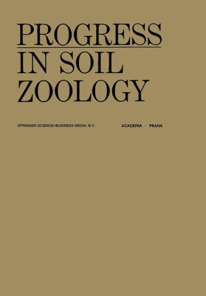 Progress in Soil Zoology : Proceedings of the 5th International Colloquium on Soil Zoology Held in Prague September 17–22, 1973