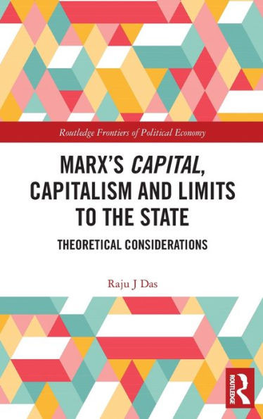 Marx's Capital, Capitalism and the State : Theoretical Considerations