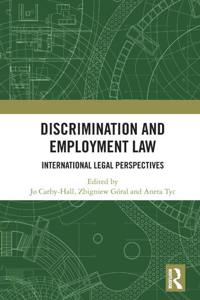 Discrimination and Employment Law : International Legal Perspectives