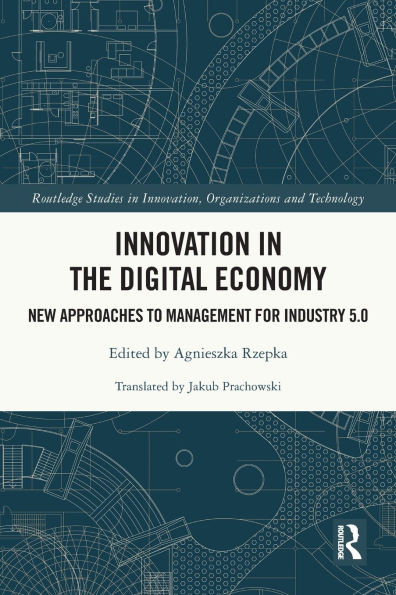 Innovation in the Digital Economy : New Approaches to Management for Industry 5.0