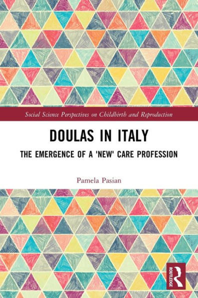 Doulas in Italy : The Emergence of a New Care Profession