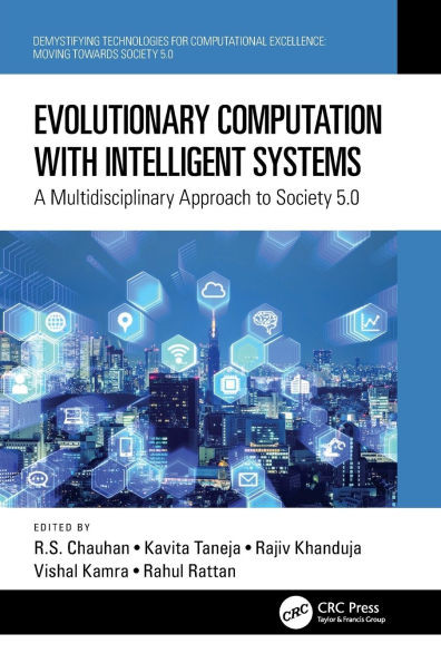 Evolutionary Computation with Intelligent Systems : A Multidisciplinary Approach to Society 5.0