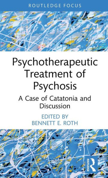 Psychotherapeutic Treatment of Psychosis : A Case of Catatonia and Discussion