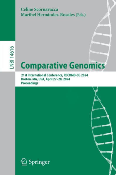 Comparative Genomics : 21st International Conference, RECOMB-CG 2024, Boston, MA, USA, April 27–28, 2024, Proceedings