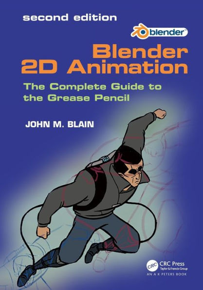 Blender 2D Animation : The Complete Guide to the Grease Pencil
