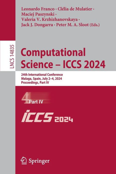 Computational Science – ICCS 2024 : 24th International Conference, Malaga, Spain, July 2–4, 2024, Proceedings, Part IV