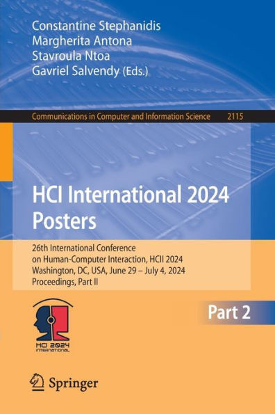 HCI International 2024 Posters : 26th International Conference on Human-Computer Interaction, HCII 2024, Washington, DC, USA, June 29 – July 4, 2024, Proceedings, Part II