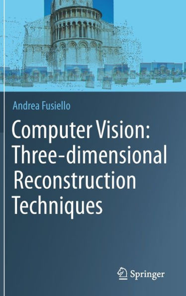 Computer Vision: Three-dimensional Reconstruction Techniques