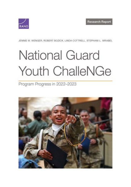 National Guard Youth ChalleNGe : Program Progress in 2022-2023
