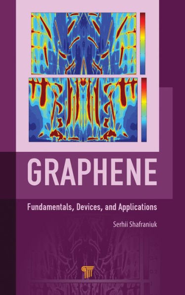 Graphene : Fundamentals, Devices, and Applications