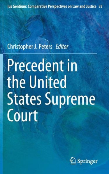Precedent in the United States Supreme Court