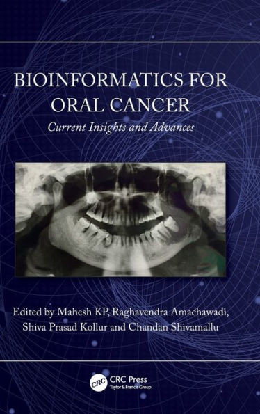 Bioinformatics for Oral Cancer : Current Insights and Advances