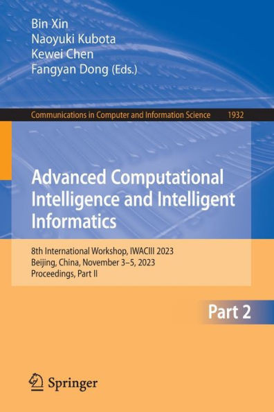 Advanced Computational Intelligence and Intelligent Informatics : 8th International Workshop, IWACIII 2023, Beijing, China, November 3–5, 2023, Proceedings, Part II