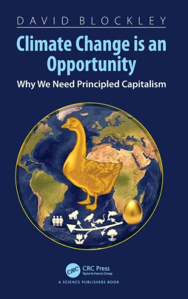 Climate Change Is an Opportunity : Why We Need Principled Capitalism