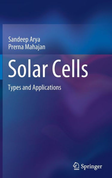 Solar Cells : Types and Applications