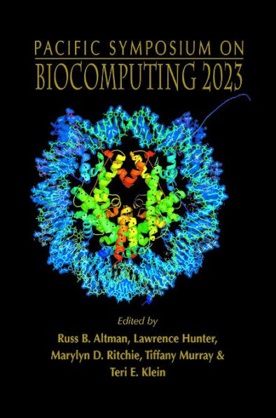 Biocomputing 2023 - Proceedings of the Pacific Symposium