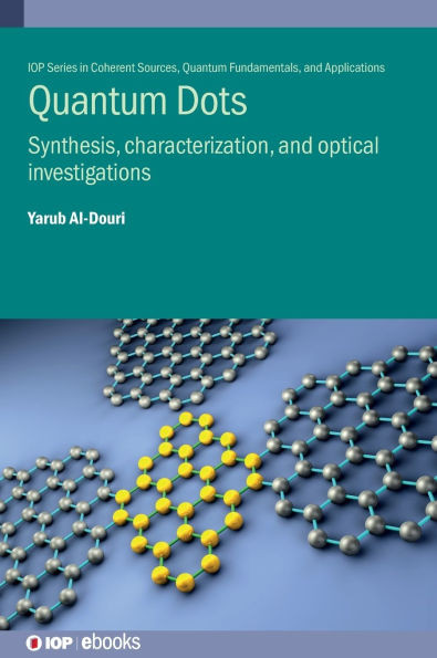 Quantum Dots : Synthesis, Characterization, and Optical Investigations