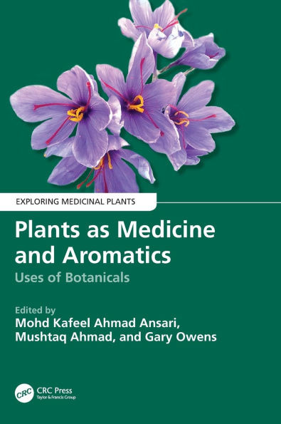 Plants as Medicine and Aromatics : Uses of Botanicals