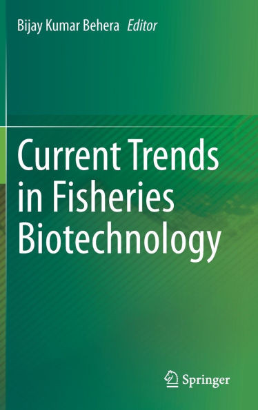Current Trends in Fisheries Biotechnology