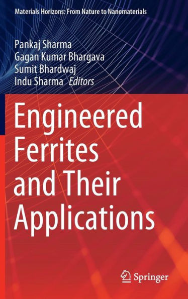 Engineered Ferrites and Their Applications