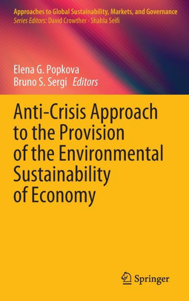 Anti-crisis Approach to the Provision of the Environmental Sustainability of Economy