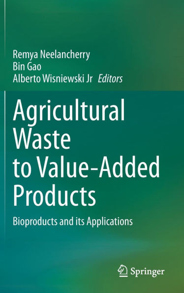 Agricultural Waste to Value-Added Products : Bioproducts and its Applications
