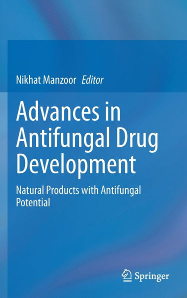 Advances in Antifungal Drug Development : Natural Products with Antifungal Potential