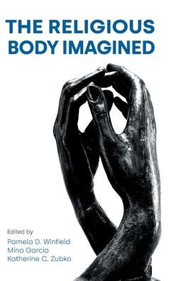 The Religious Body Imagined