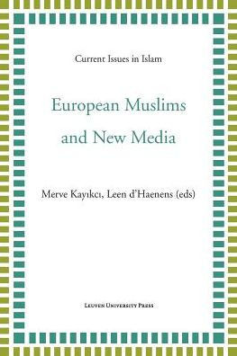 European Muslims and New Media