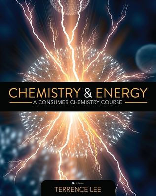 Chemistry and Energy : A Consumer Chemistry Course