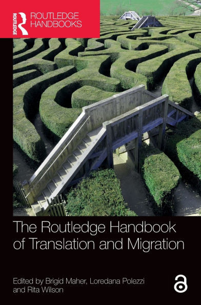 The Routledge Handbook of Translation and Migration