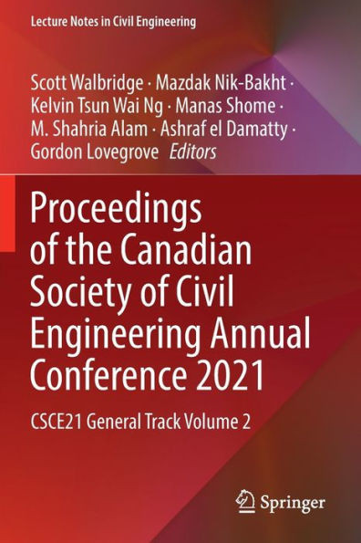 Proceedings of the Canadian Society of Civil Engineering Annual Conference 2021 : CSCE21 General Track Volume 2