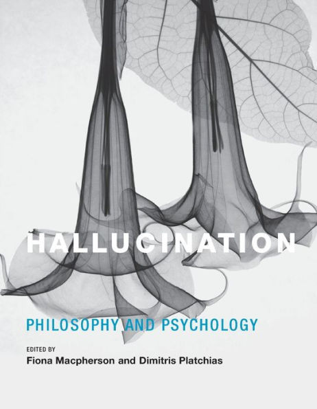 Hallucination : Philosophy and Psychology