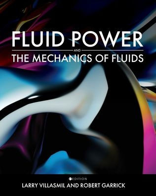 Fluid Power and the Mechanics of Fluids