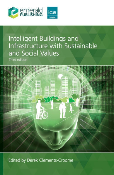 Intelligent Buildings and Infrastructure with Sustainable and Social Values
