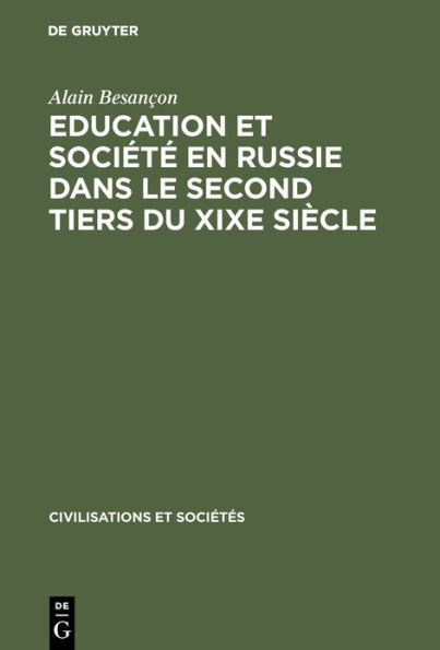 Education et Société en Russie Dans le Second Tiers du XIXe Siècle