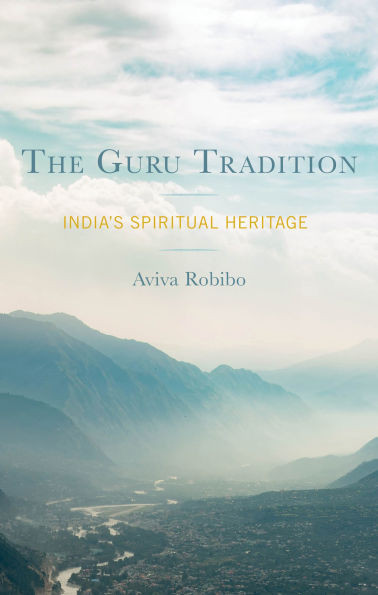 The Guru Tradition : India's Spiritual Heritage