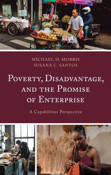 Poverty, Disadvantage, and the Promise of Enterprise : A Capabilities Perspective
