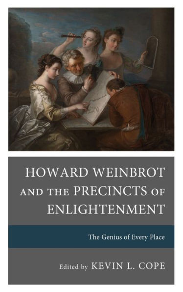 Howard Weinbrot and the Precincts of Enlightenment : The Genius of Every Place