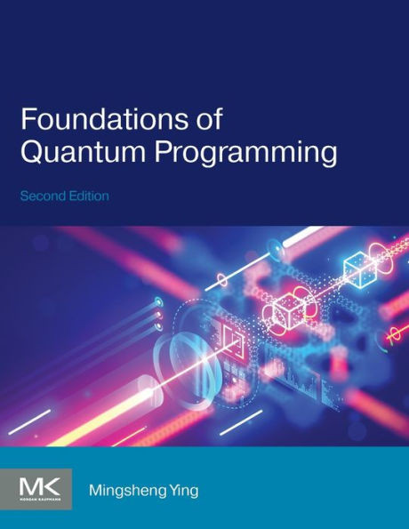 FOUNDATIONS OF QUANTUM PROGRAMMING.