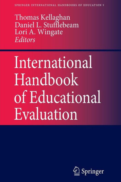 International Handbook of Educational Evaluation : Part One: Perspectives / Part Two: Practice