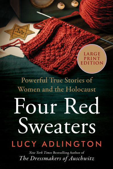 Four Red Sweaters: Powerful True Stories of Women and the Holocaust - 9780063433403