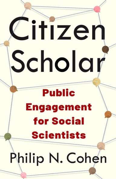 Citizen Scholar: Public Engagement for Social Scientists - (Paperback or Softback)