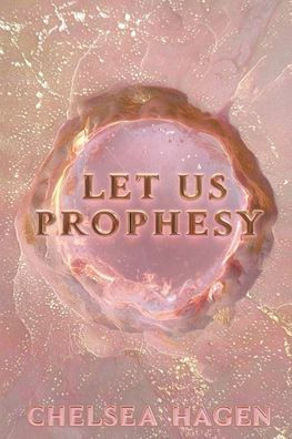 Let Us Prophesy