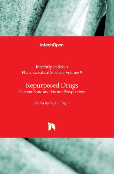 Repurposed Drugs - Current State and Future Perspectives: Current State and Future Perspectives
